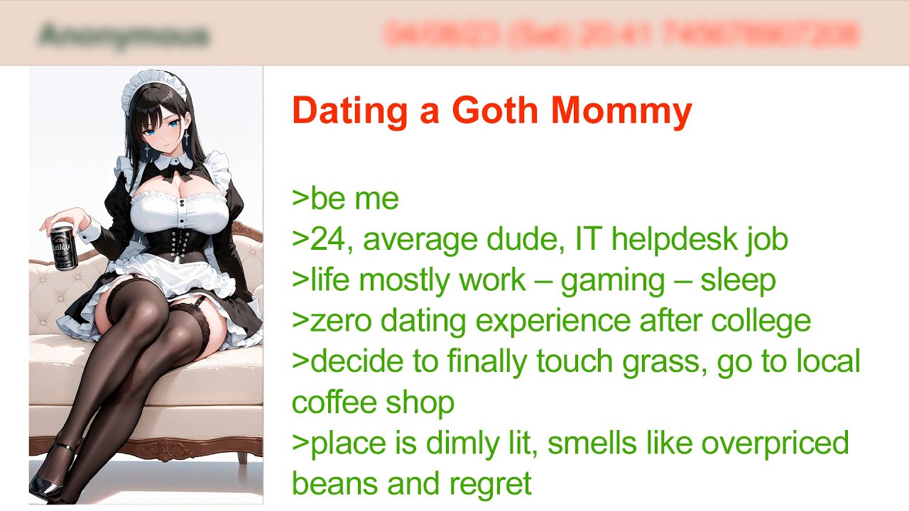 Dating a Goth Mommy | 4Chan Greentext Stories