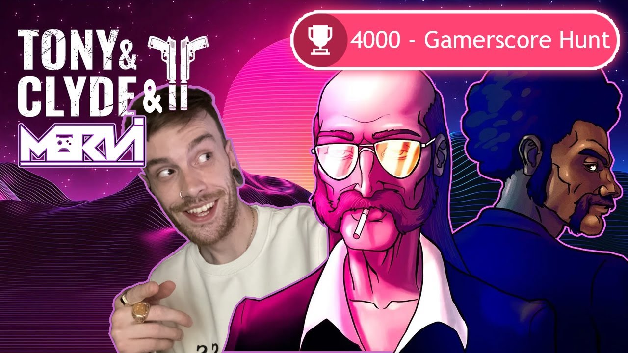 4000 Gamerscore for Rolling?! Tony And Clyde Achievement Hunt