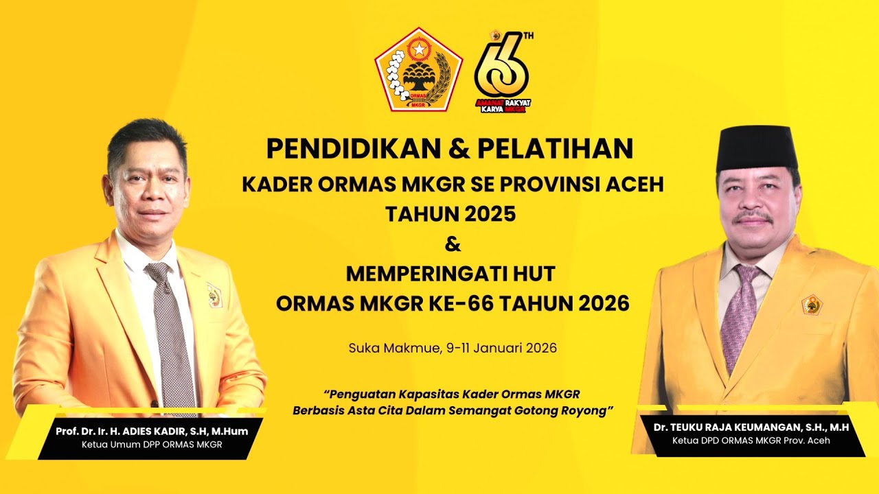 LIVE:  OPENING CEREMONY PENDIDIKAN & PELATIHAN KADER ORMAS MKGR SE PROVINSI ACEH 2025