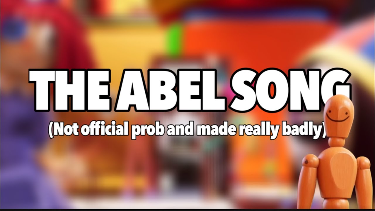 The Abel song ((Not so) Official)