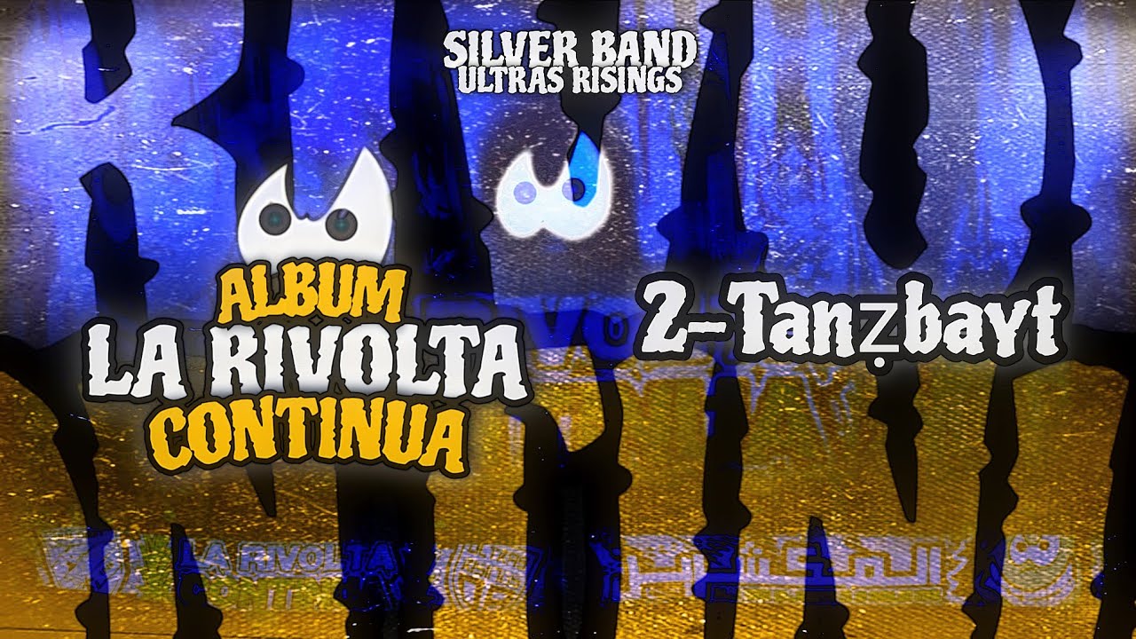 Album LA RIVOLTA CONTINUA - 02 - « Tanẓbayt »