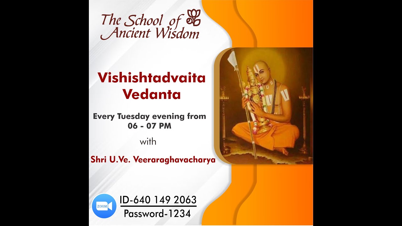 Vishishtadvaitha Vedanta with Shri U. Ve. Veeraraghavacharya