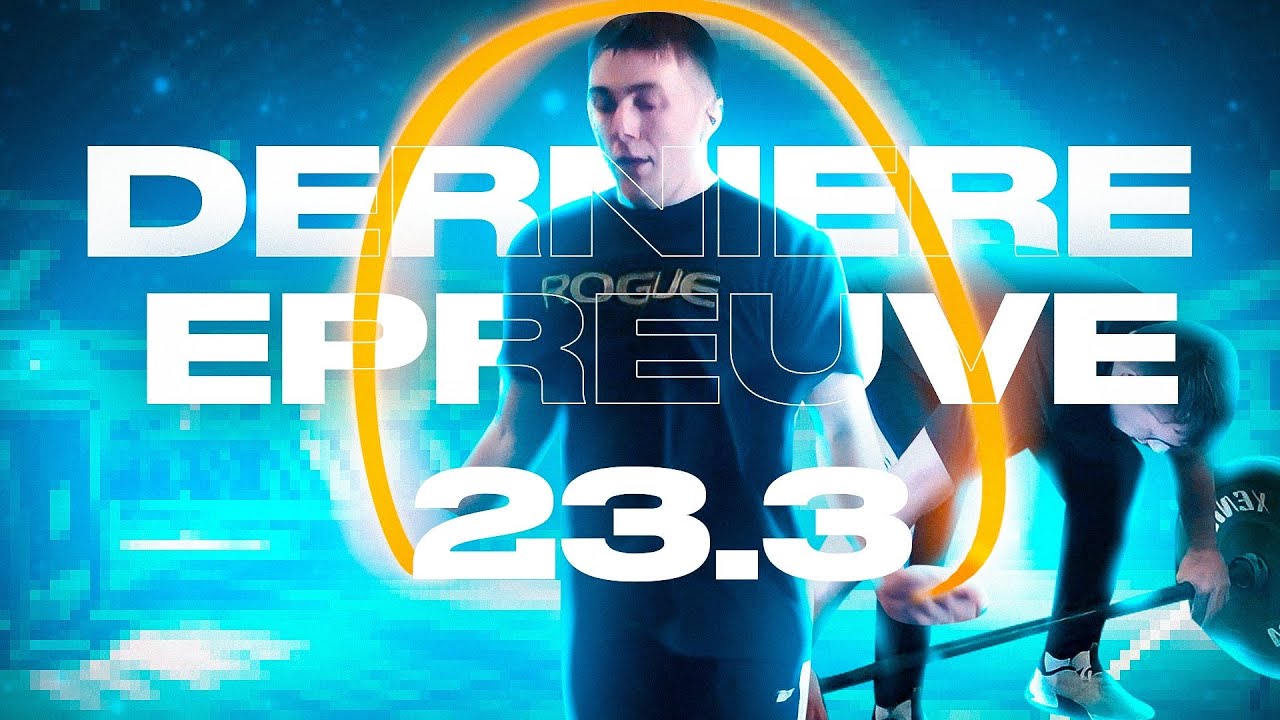 Dernière ÉPREUVE de CrossFit en 2023 ! Open 23.3 !