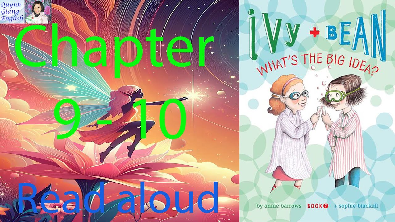 Ivy and Bean by Annie Barrows - Book 7 - Chapter 9 - 10 | Read aloud
