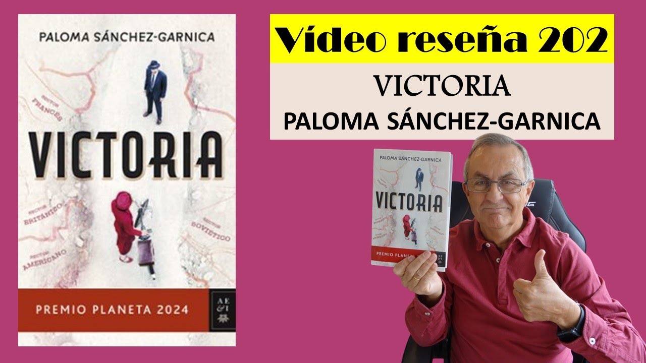 VICTORIA (Paloma Sánchez Garnica) Premio Planeta 2024 VÍDEO RESEÑA (202)
