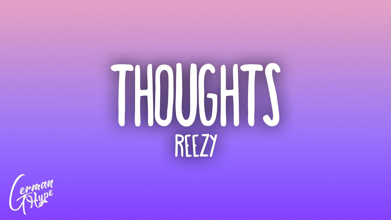 reezy - THOUGHTS