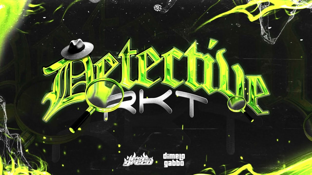 DETECTIVE RKT - EZE GRECO FT @DIMELOGABBO