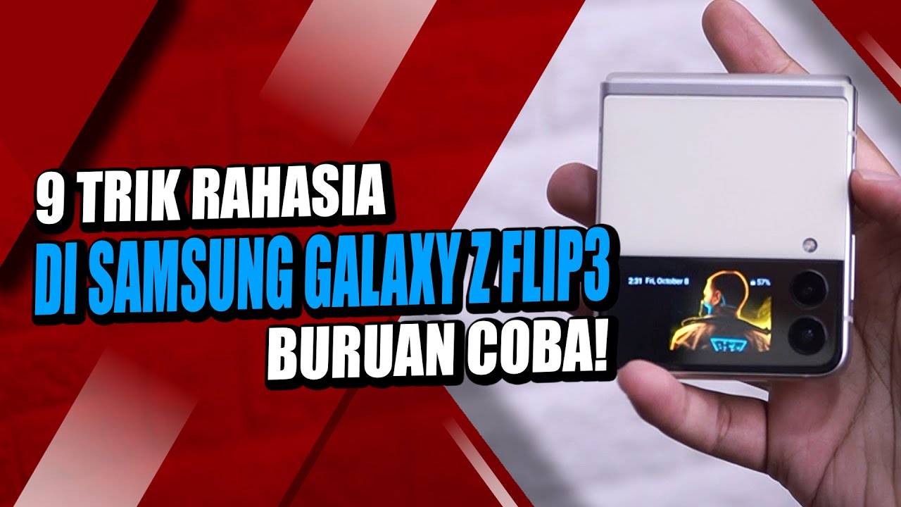 Ngoprek 9 Trik Berfaedah: Review Samsung Galaxy Z Flip3