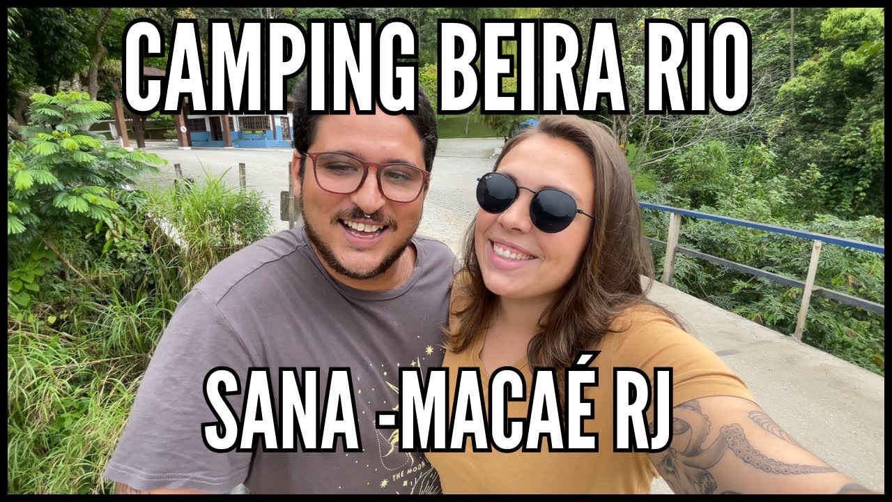 CAMPING BEIRA RIO NO SANA EM MACAÉ RJ | resenha completa, valores e hospedagens 💚🏕️