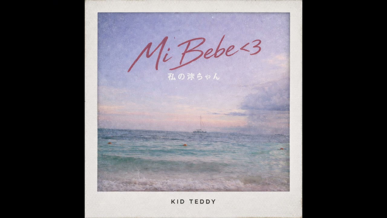 Kid Teddy - Mi Bebe ♥