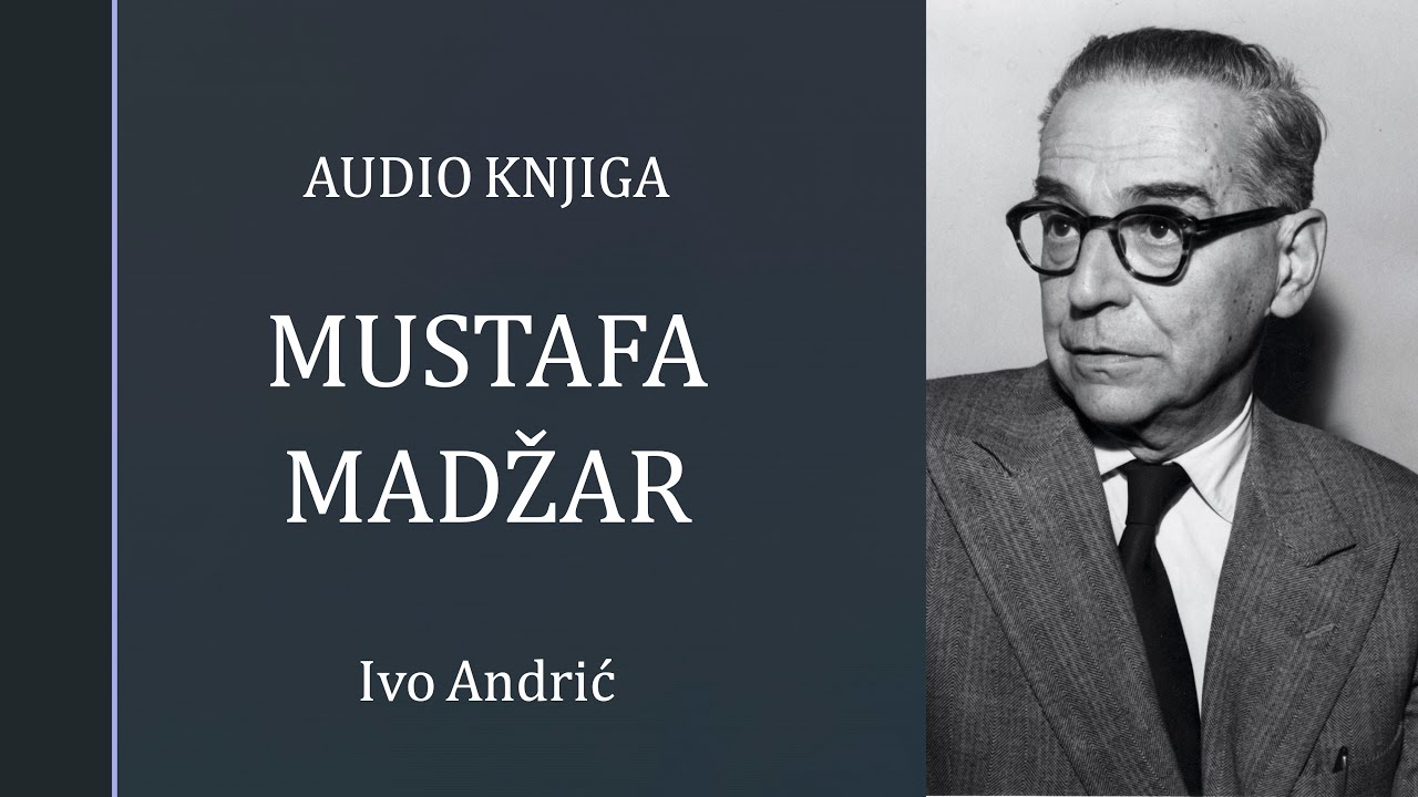 Ivo Andrić – Mustafa Madžar | Audioknjiga