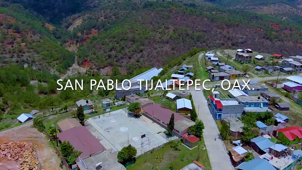 SAN PABLO TIJALTEPEC, OAX
