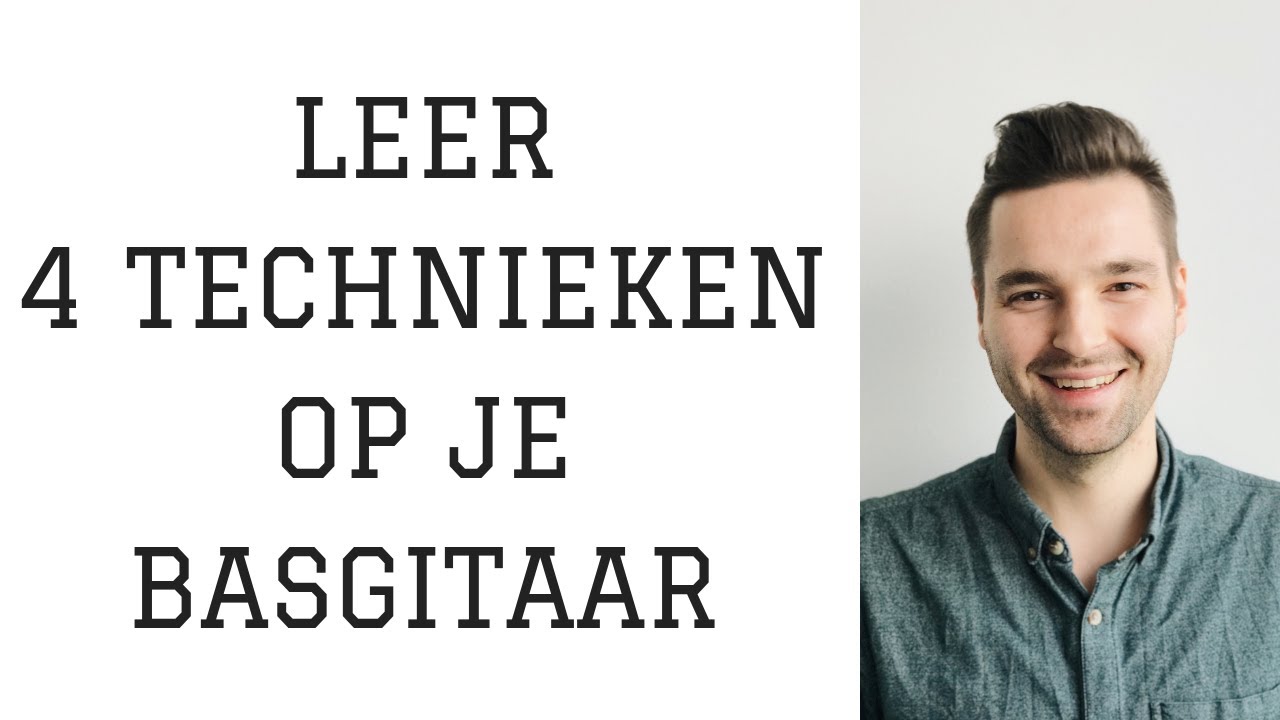 Basles - Leer Vier Technieken Op Je Basgitaar!