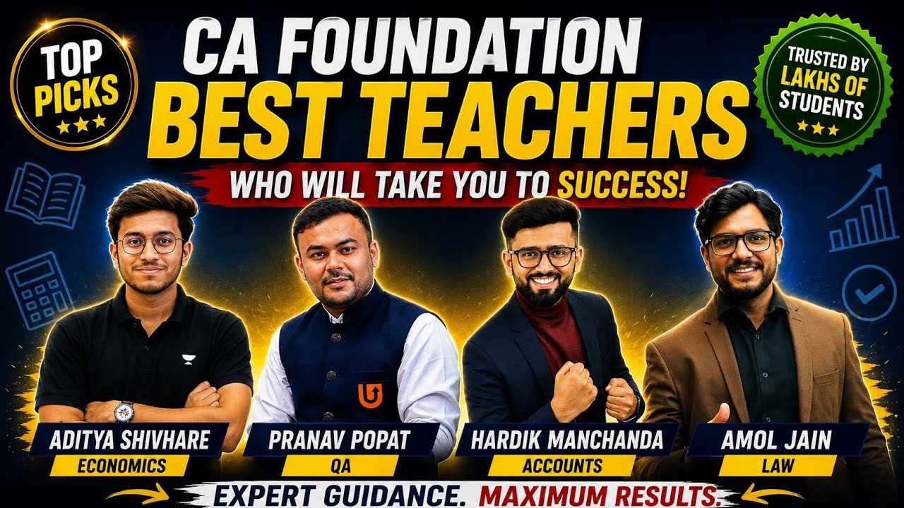 Best CA Foundation teachers on YouTube | Best CA Faculty  |  #cafoundation #cafaculty 
