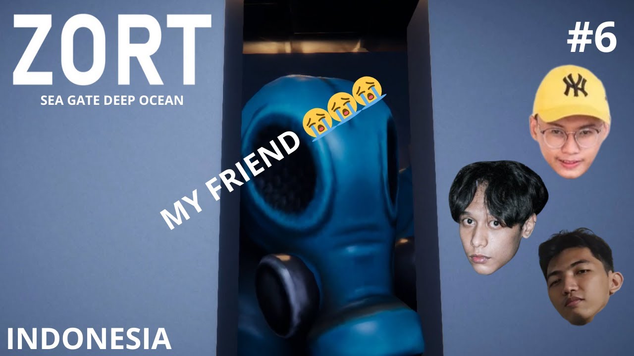 TEMAN BARU 😭- ZORT [INDONESIA] #6