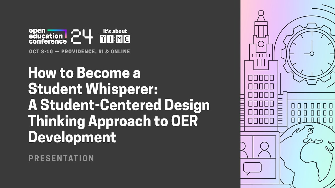 How to Become a Student Whisperer: A Student-Centered Design Thinking Approach to OER Development
