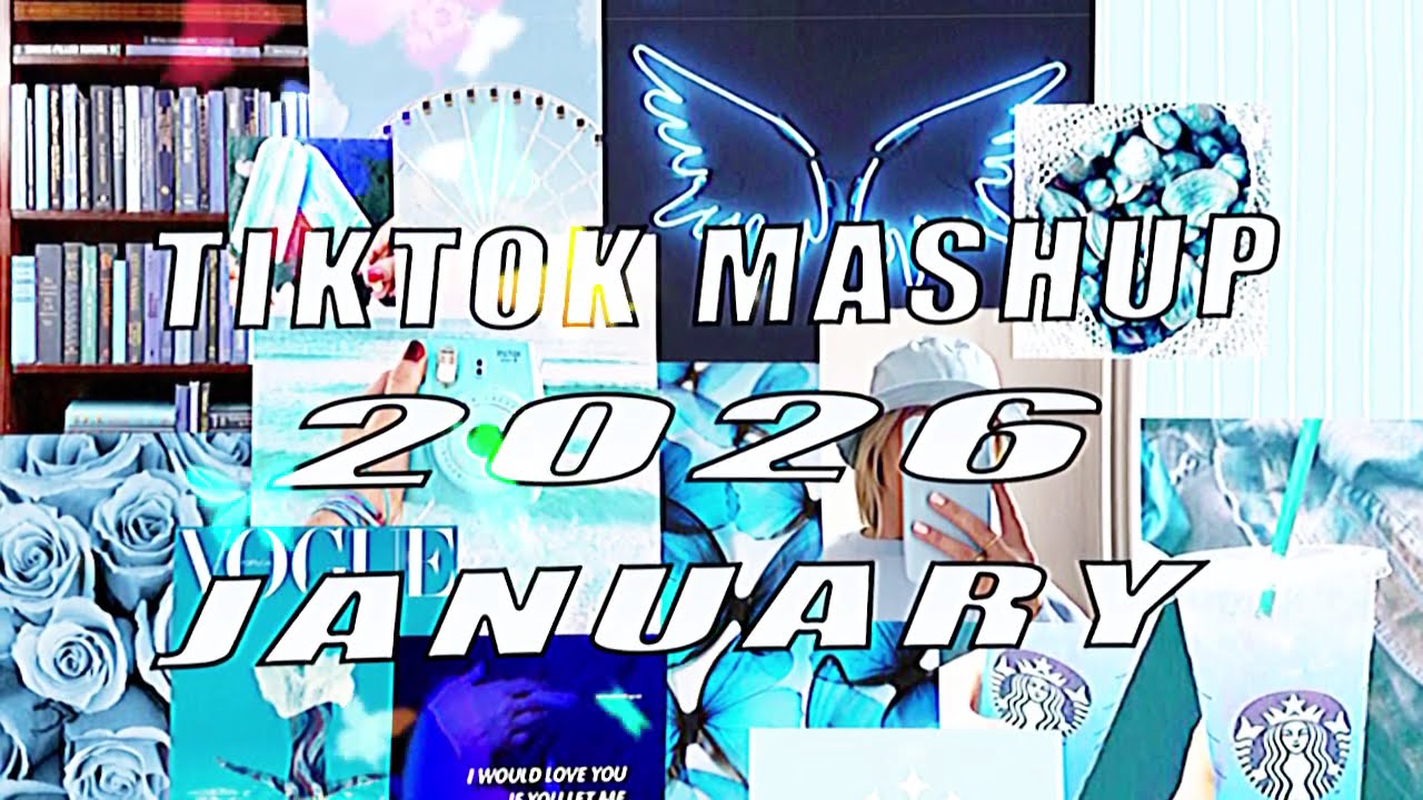 Tiktok Mashup January ⚡2026💝 (Not Clean)