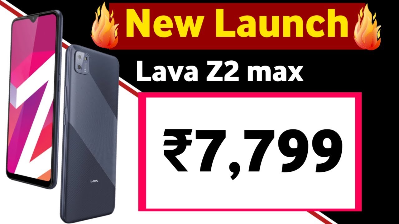 New Launch Mobile phone Lava Z2 max Price,camera, battery & display | Lava Z2 max