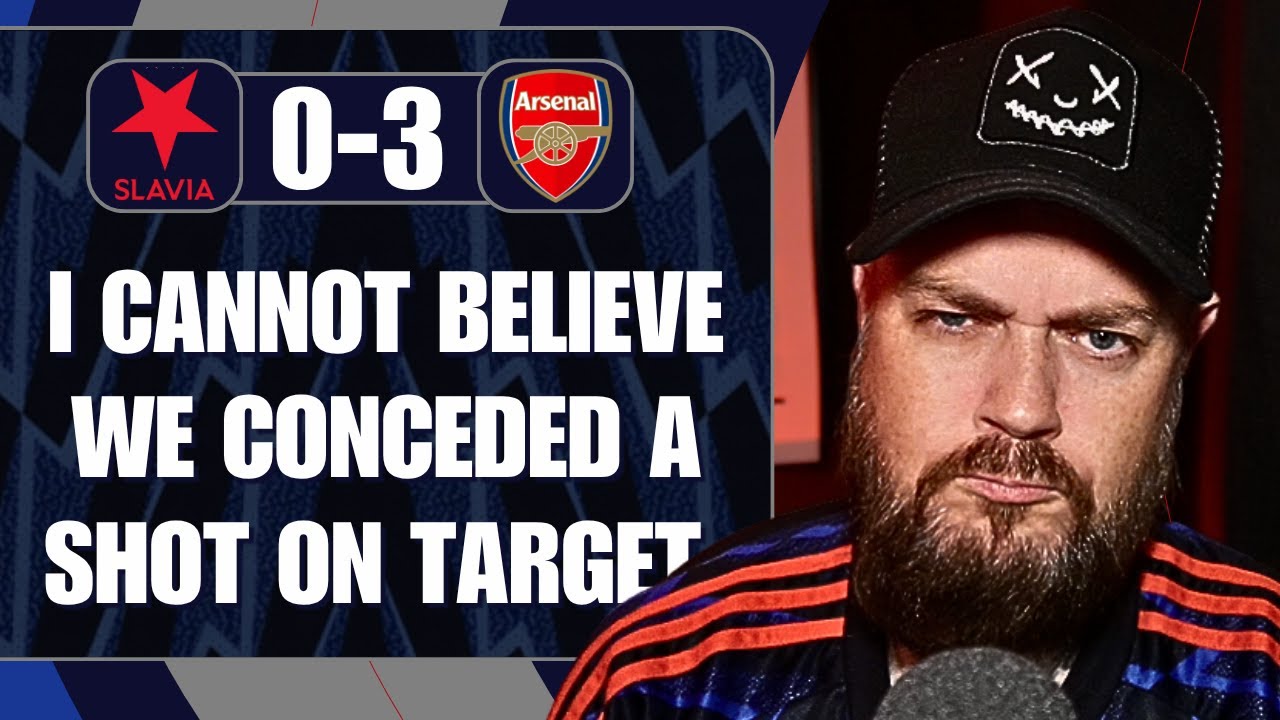 I Cannot Believe We Conceded A Shot On Target | Slavia Prague 0-3 Arsenal | Match Reaction