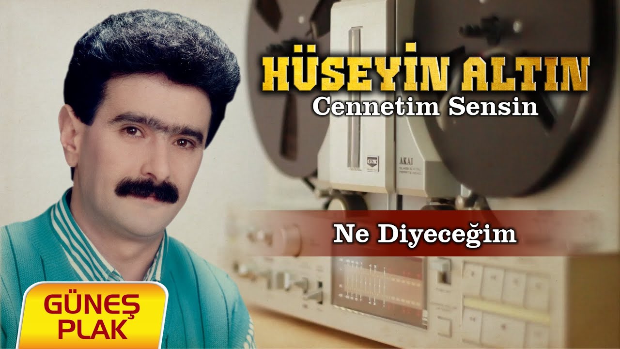Hüseyin Altın - Ne Diyeceğim [1989 © Güneş Plak]