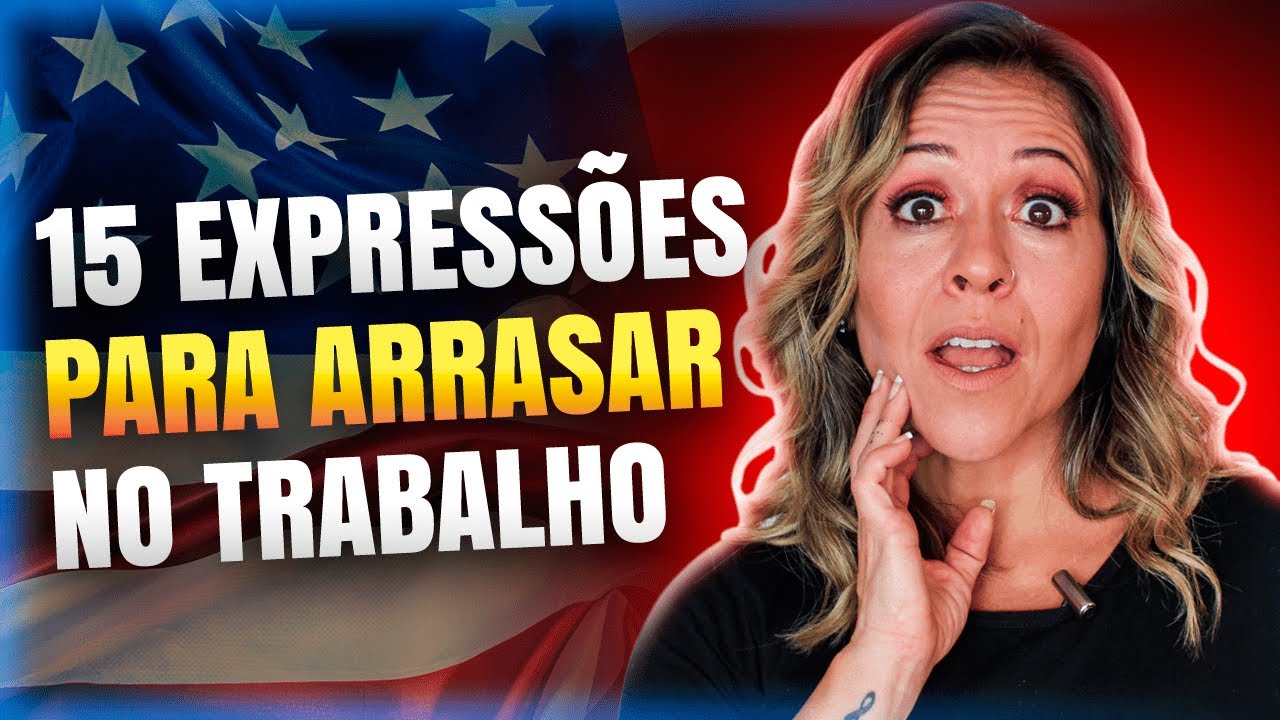 15 Expressões para usar e arrasar no trabalho | Destrave seu Inglês