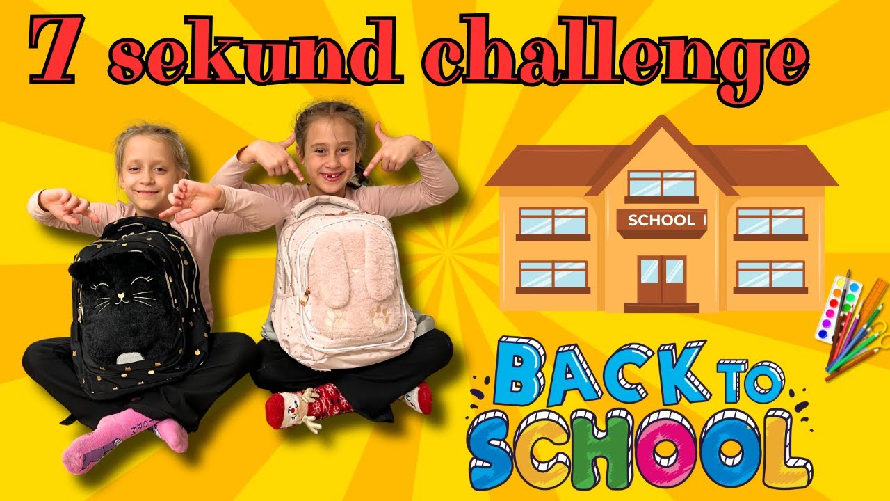 7 SEKUND CHALLENGE, ALE TO BACK TO SCHOOL 😜 POKAZUJEMY CO MAMY W PLECAKACH 😊