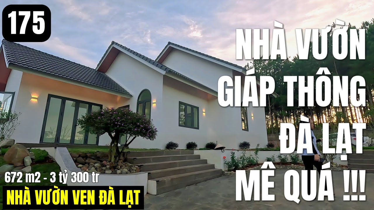 (ĐÃ BÁN)Nhà vườn giáp thông ven Đà Lạt đẹp mê| 672 m2 hai mặt tiền 100 m2 thổ cư