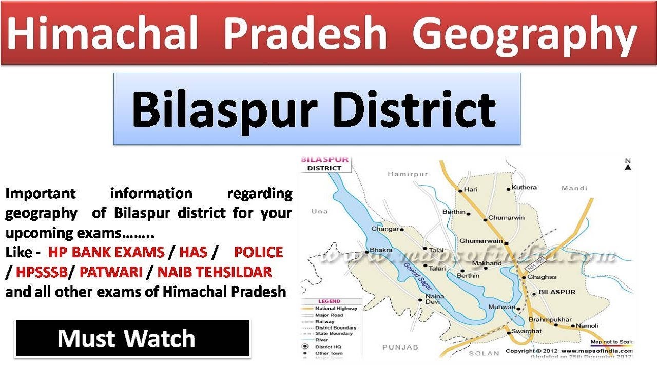 Himachal Pradesh Geogrphy ! Bilaspur district !