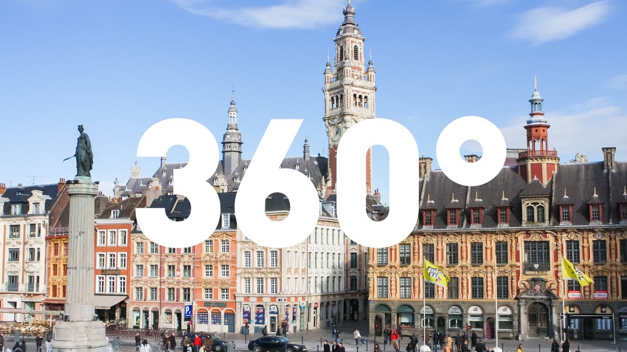Visit Europe | 360-degree visit of Lille, France