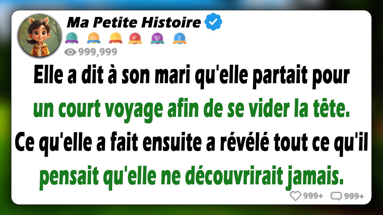 Elle a dit à son mari qu'elle partait en voyage pour le tester - mais quand elle est revenue en...