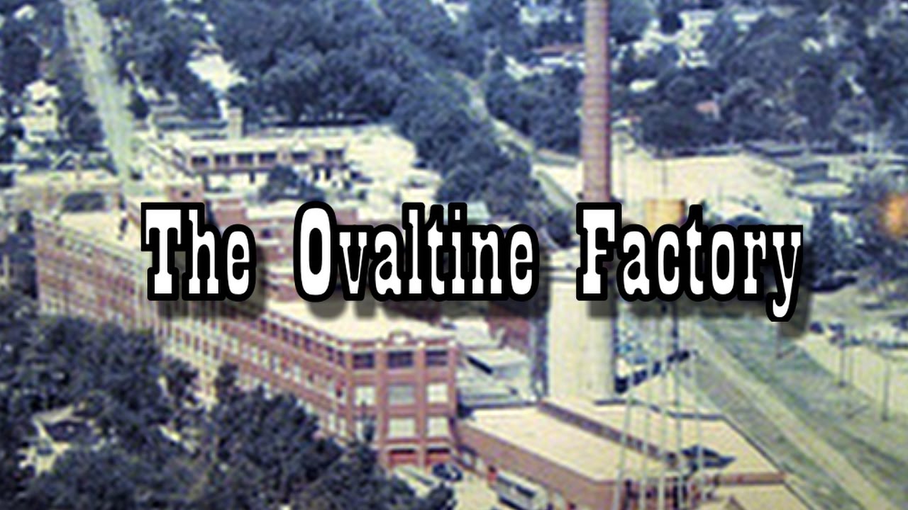 The Ovaltine Factory