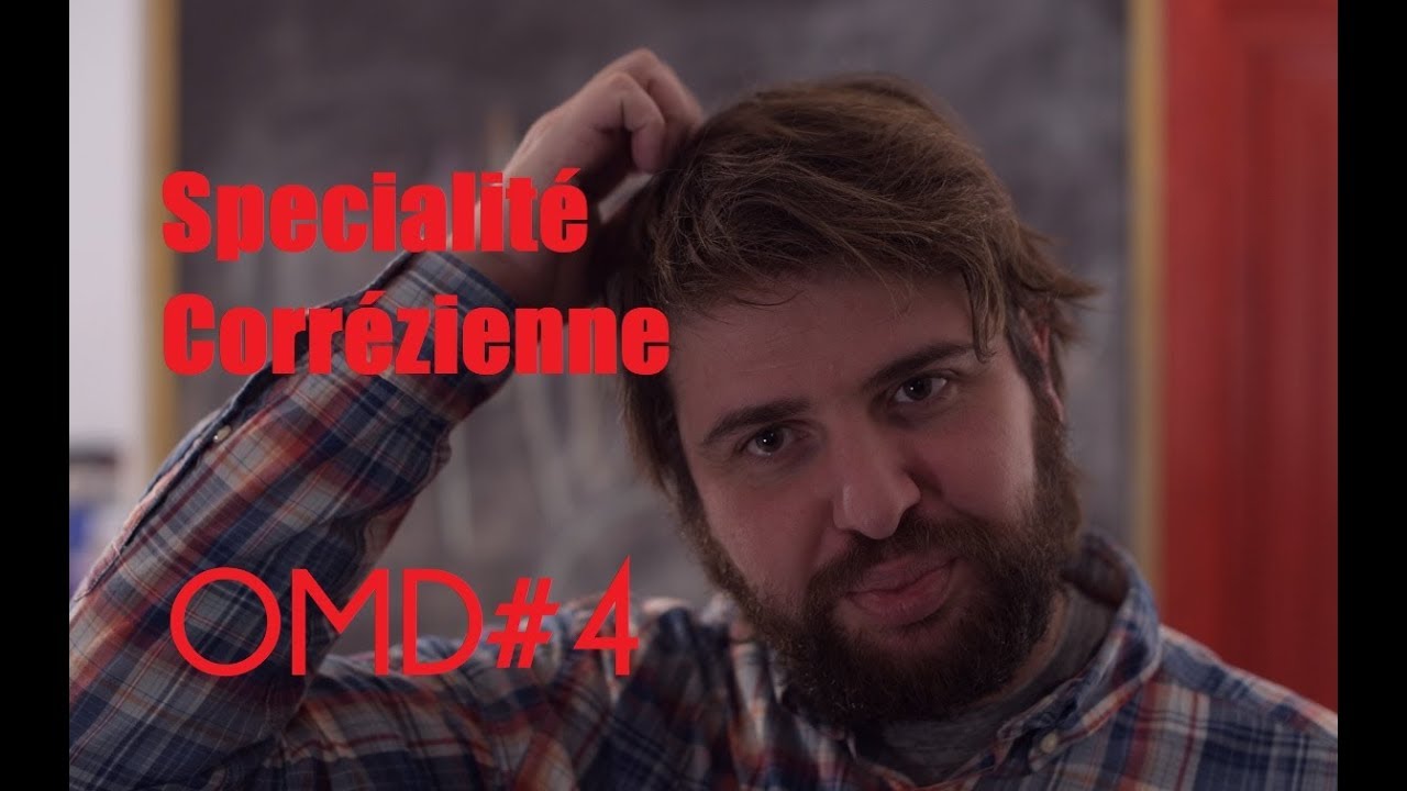 OMD#4 - Spécialité Corrézienne
