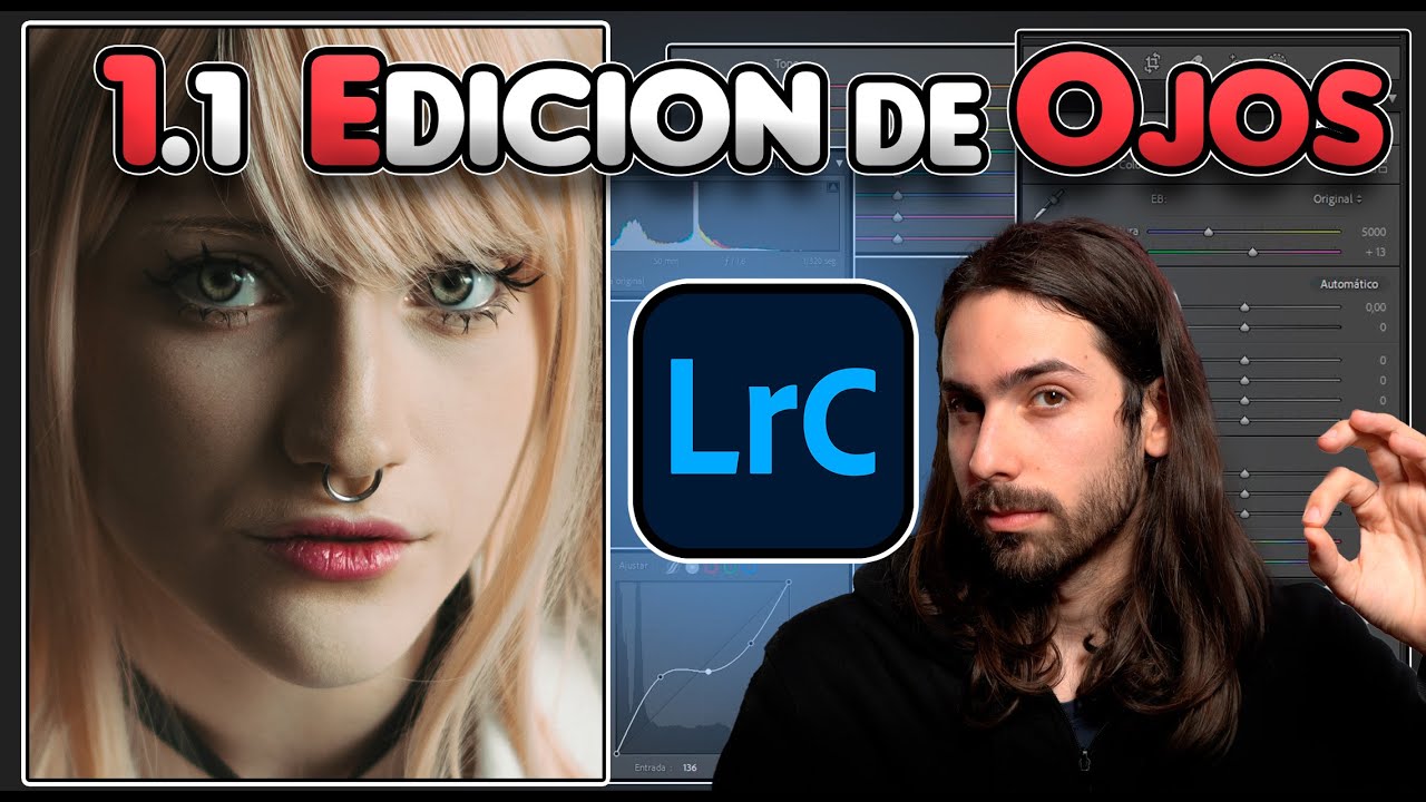 ⭐CURSO de LIGHTROOM CLASSIC - Como EDITAR OJOS (1.1)