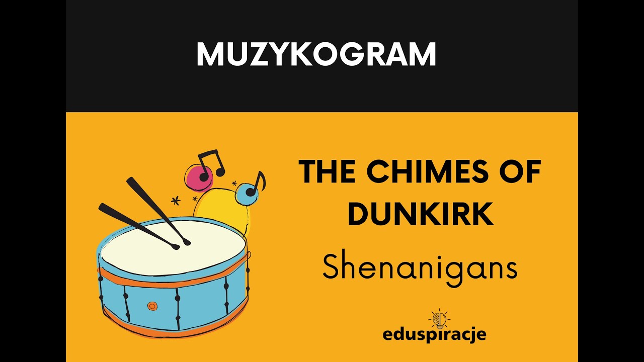 Muzykogram - The Chimes of Dunkirk