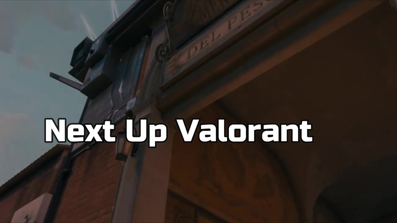 Next Up - Valorant Teamtage