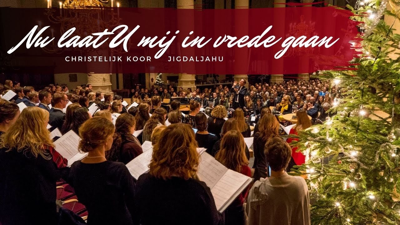 Nu laat U mij in vrede gaan | Chr. Koor Jigdaljahu