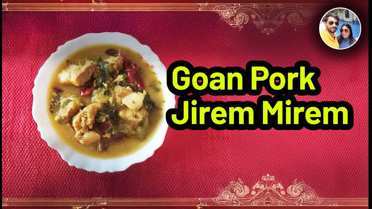 Goan Pork Curry/Goan Pork Recipe/Goan Pork/Goan Jirem Mirem recipe/Goan Pork Jeerem Meerem/Pork