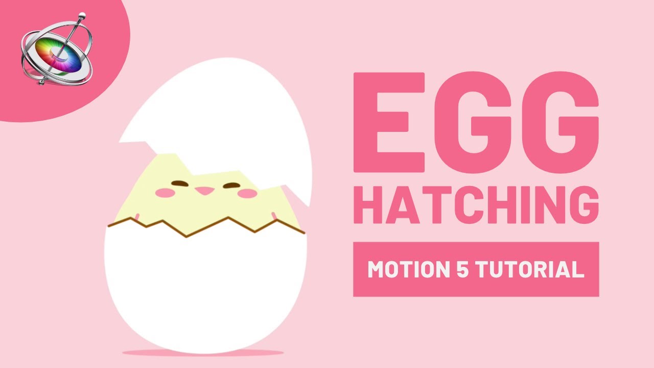 Egg Hatching - Apple Motion 5 Character Animation Tutorial