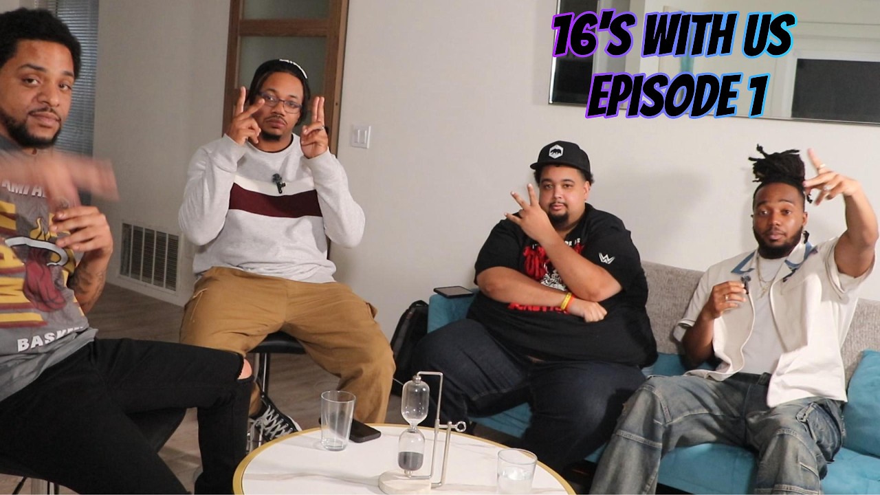 16's With Us Podcast Episode 1