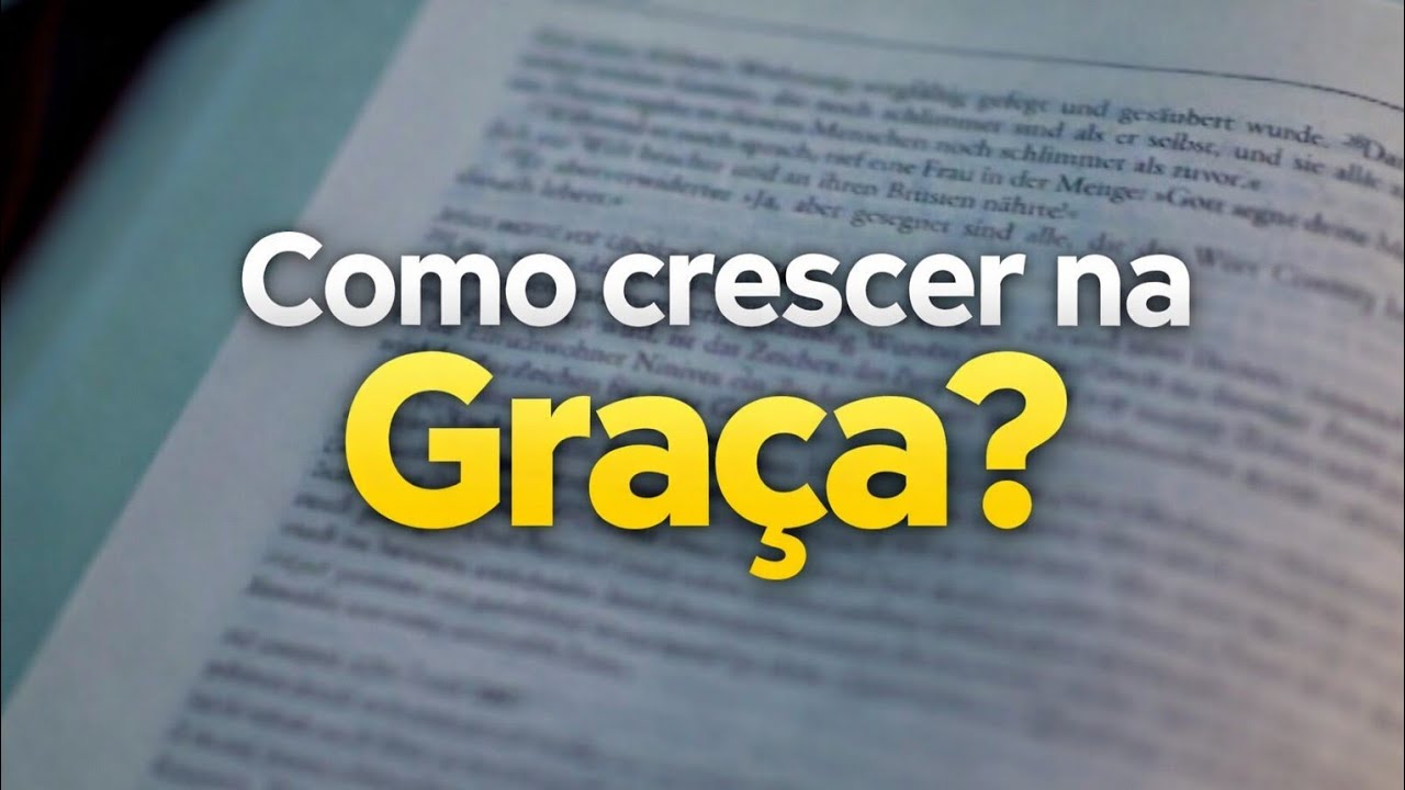 (Parte 2) É possível desprezar a graça de Deus?