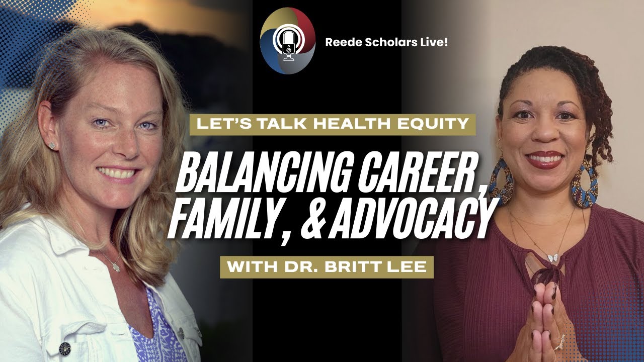Let's Talk Health Equity: Balancing Career, Family, and Advocacy w/ Dr. Britt Lee