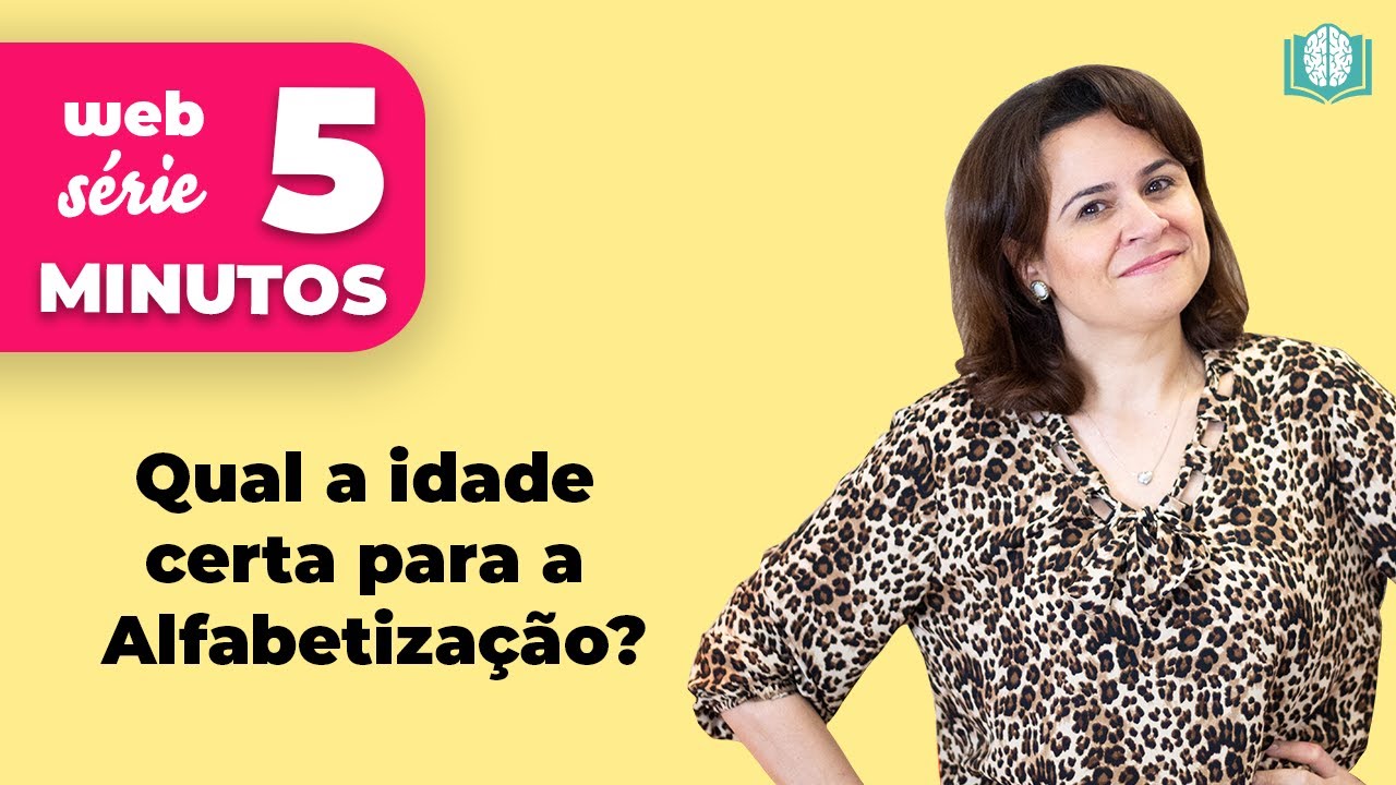 Qual a idade certa para a Alfabetiza&ccedil;&atilde;o? | 5 Minutos