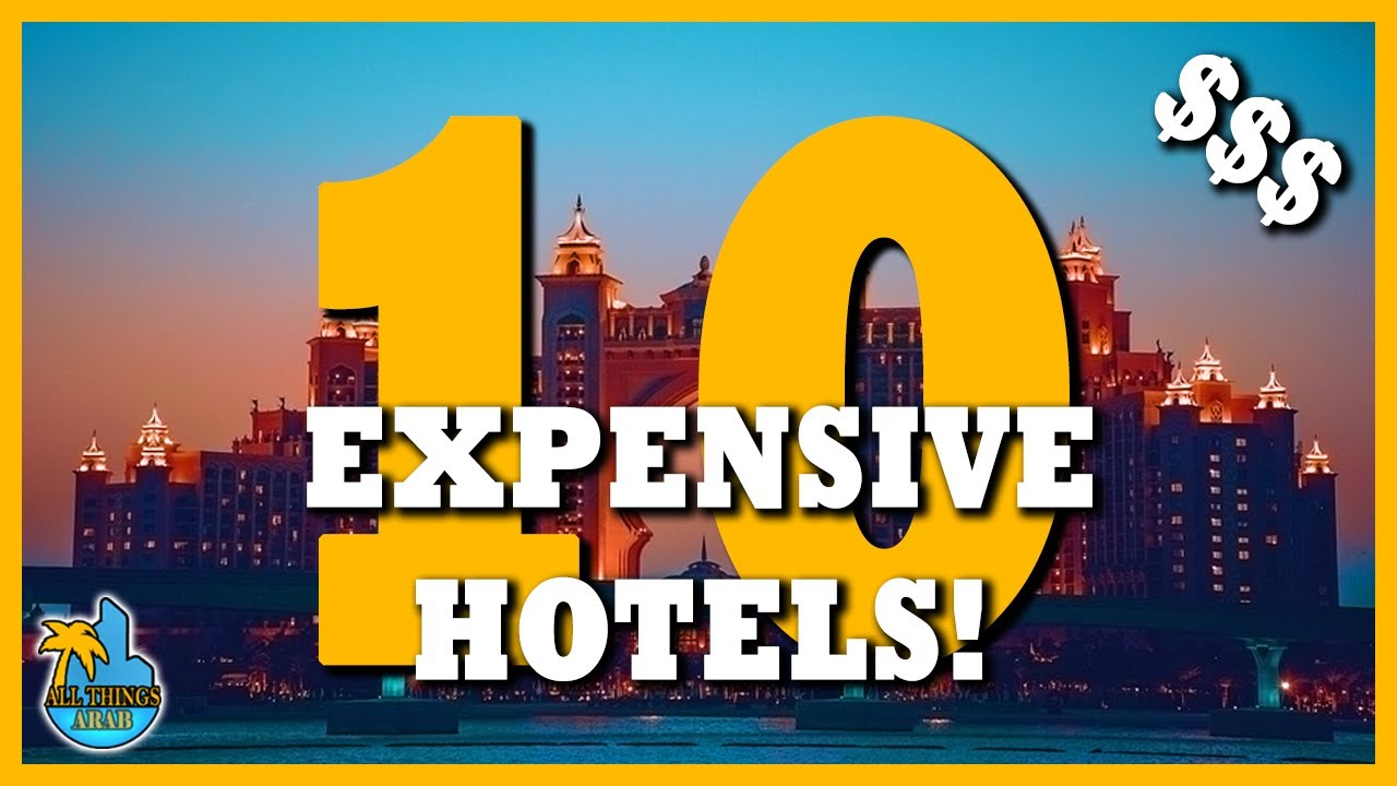 Top 10 Most Expensive Arab Hotels 🛎 What are the the Most Luxurious Middle-Eastern Hotels?