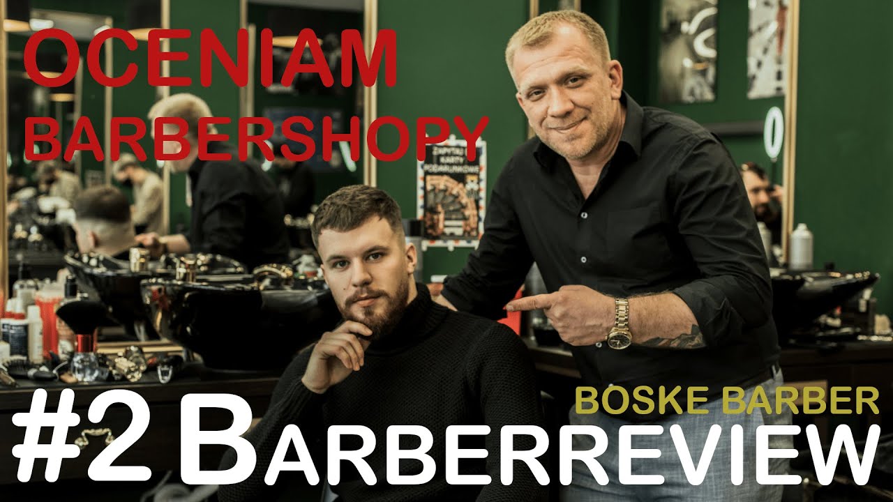 OCENIAM BARBERSHOPY #2 BARBERREVIEW BOSKE BARBER
