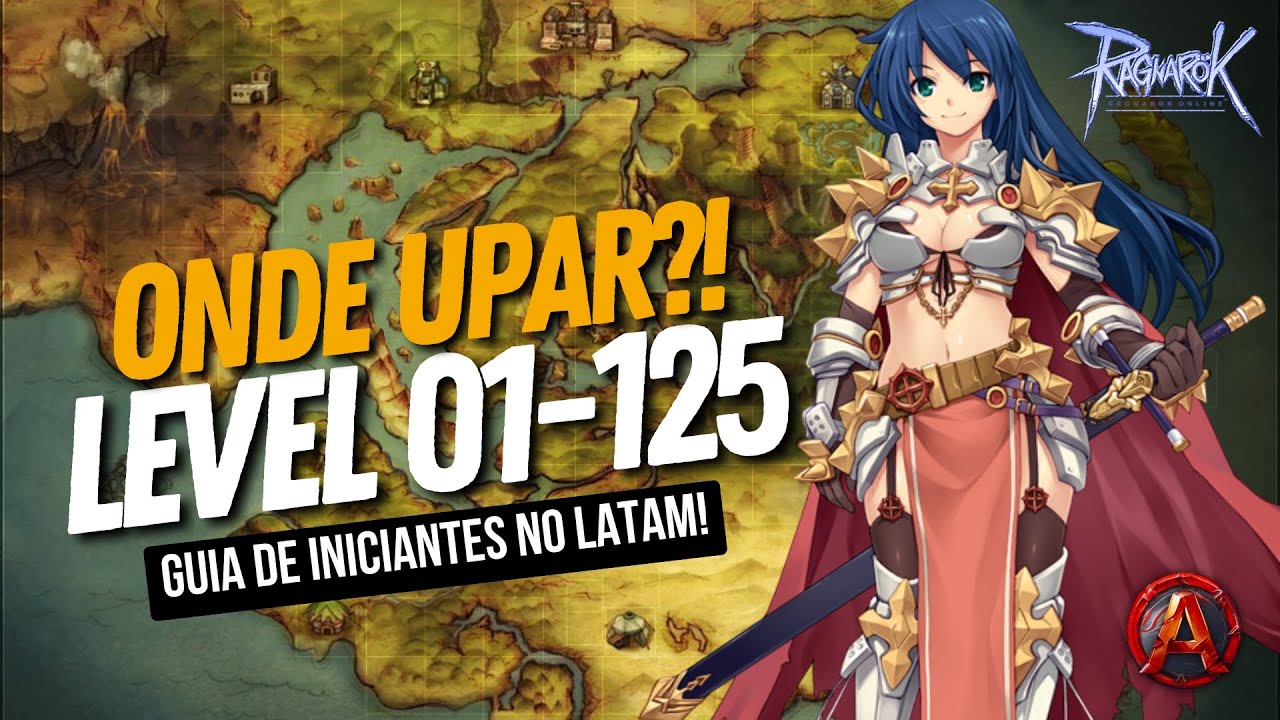 Ragnarok Online Latam: Novos sistemas + Guia de onde upar level do 01-125!