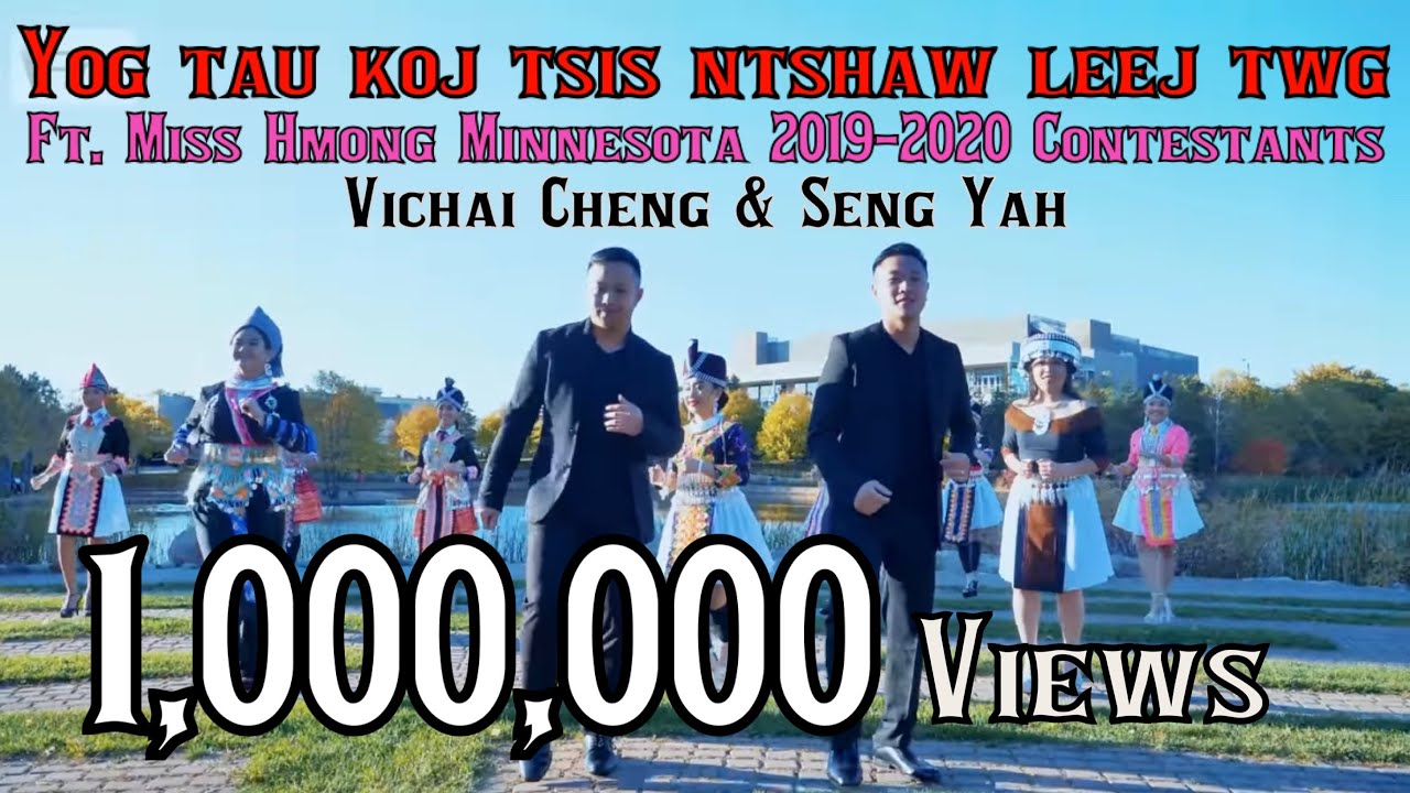 Yog tau koj tsis ntshaw leej twg -Vichai Cheng & Seng Yah (Official Music Video) Nkauj tawm tshiab