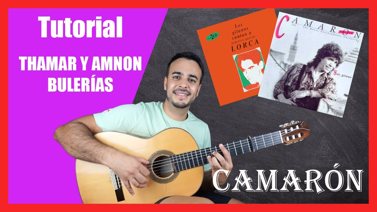 TUTORIAL ACORDES de la BULERÍA 💜 THAMAR Y AMNON 💜 (CAMARÓN) CÓMO TOCAR BULERÍAS en GUITARRA FLAMENCA