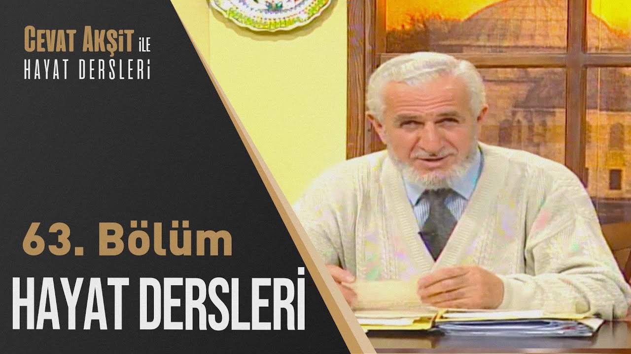 Nasıl Dua Edilmeli | Cevat Akşit İle Hayat Dersleri 63. Bölüm