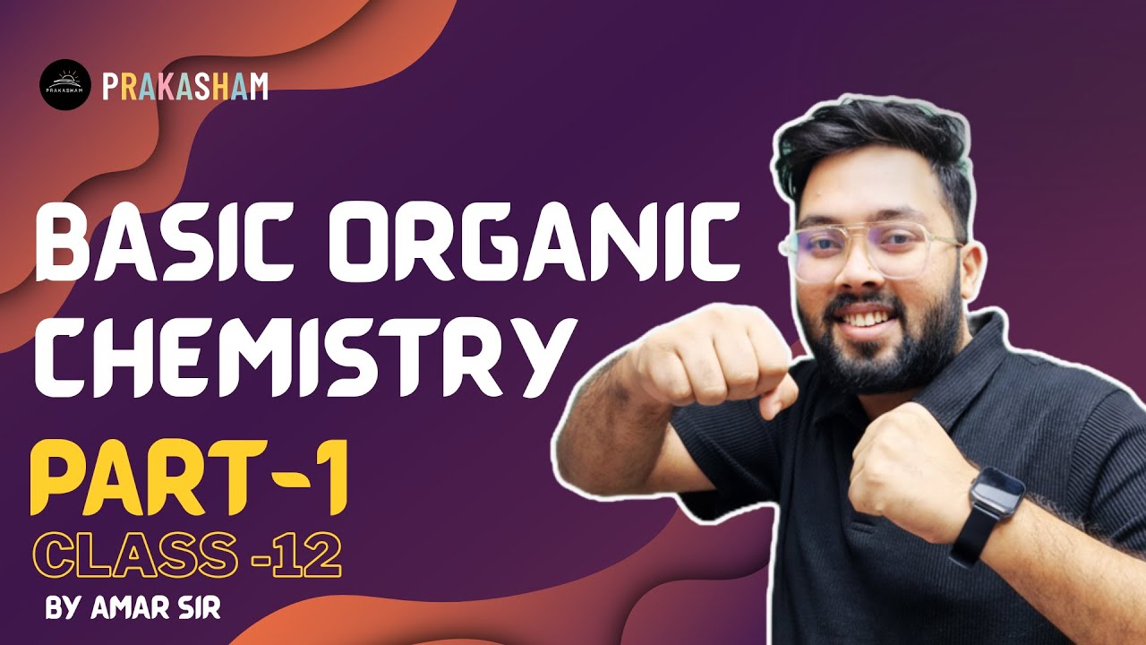BASIC ORGANIC CHEMISTRY🔥| By - Amar Sir | Drona Batch #class12 #class11 #chemistry #chseboardexam