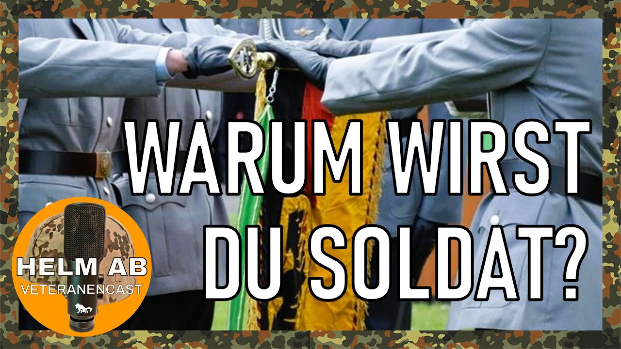 Warum wirst du Soldat? &ndash; Gr&uuml;nde f&uuml;r den Dienst in der Bundeswehr
